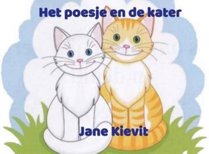 Het poesje en de kater, Jane Kievit - Paperback - 9789403672328