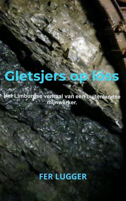 Gletsjers op löss, Fer Lugger - Paperback - 9789403672403