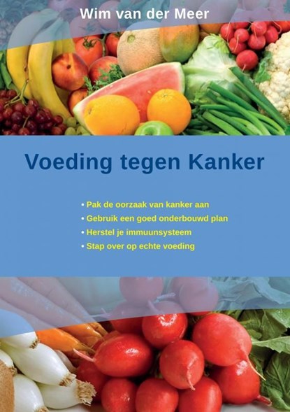 Voeding tegen kanker, Wim van der Meer - Ebook - 9789403672458