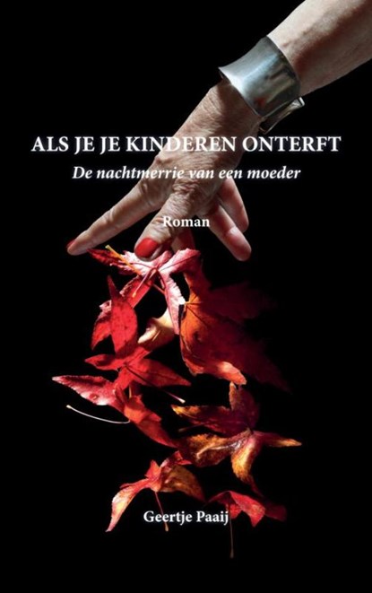 Als je je kinderen onterft, Geertje Paaij - Paperback - 9789403673721