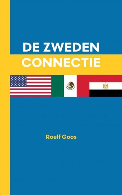 De Zweden connectie, Roelf Goos - Paperback - 9789403674094