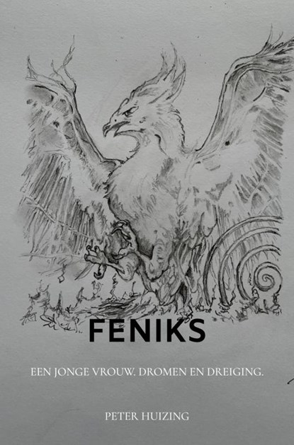 Feniks, Peter Huizing - Paperback - 9789403675688