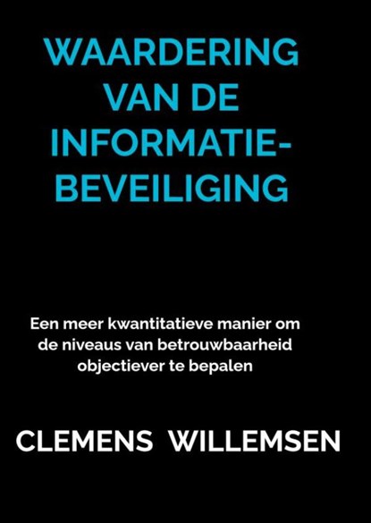 Waardering van de informatiebeveiliging, Clemens Willemsen - Paperback - 9789403676159