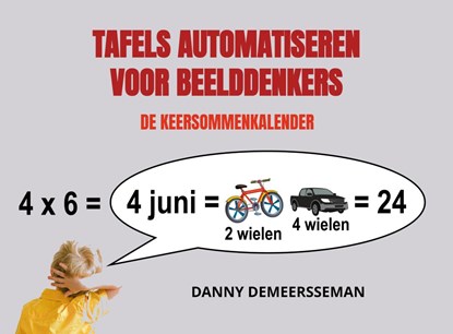 Tafels automatiseren voor beelddenkers, Danny Demeersseman - Paperback - 9789403676357