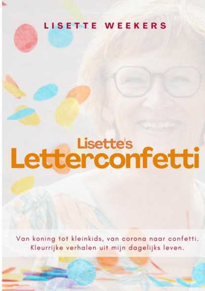 Lisette's letterconfetti, Lisette Weekers - Paperback - 9789403676418