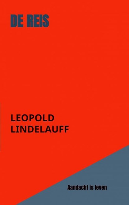 De reis, Leopold Lindelauff - Ebook - 9789403678436