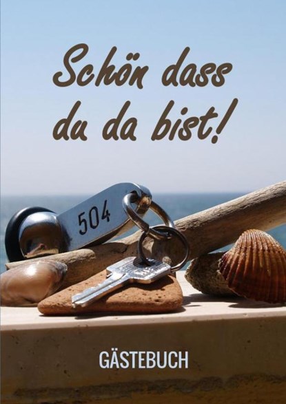 Schön dass du da bist! - Gästebuch, Gästebuch & Mehr - Paperback - 9789403685991
