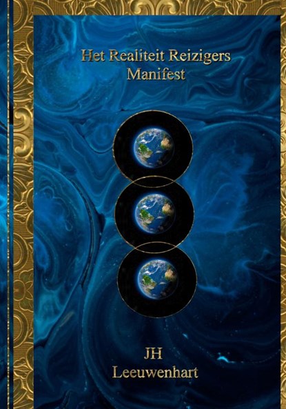 Het Realiteit Reizigers Manifest, JH Leeuwenhart - Gebonden - 9789403686677
