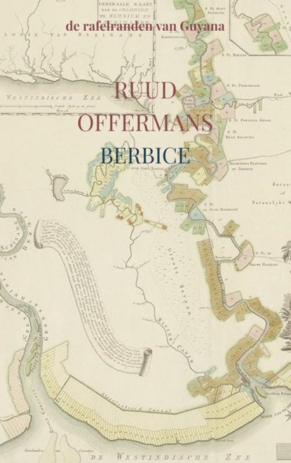 Berbice, Ruud Offermans - Paperback - 9789403689647