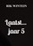 Laatst... jaar 5, Rik Wintein - Paperback - 9789403690056