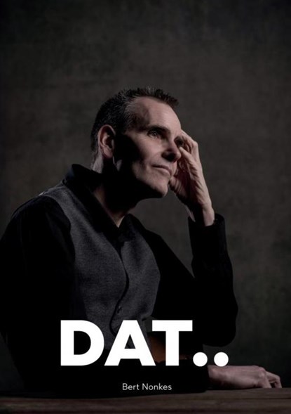 Dat, Bert Nonkes - Paperback - 9789403691695