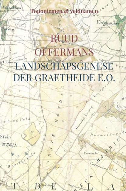 Landschapsgenese der Graetheide e.o., Ruud Offermans - Gebonden - 9789403691961