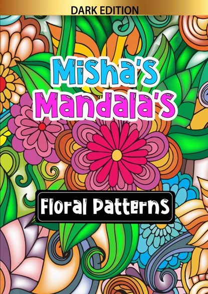 Misha's mandala's: Floral patterns, HugoElena Black Edition - Paperback - 9789403693347