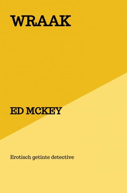 WRAAK, Ed McKey - Paperback - 9789403693873