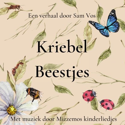Kriebelbeestjes, Sam Vos - Gebonden - 9789403696812