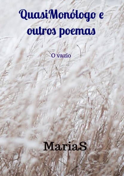 QuasiMonólogo e outros poemas, Marias Virgínia Saavedra - Paperback - 9789403697345