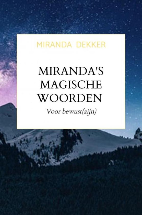 Miranda's magische woorden