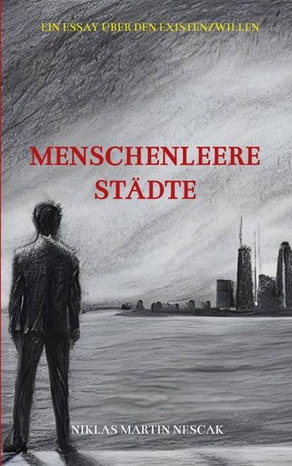 Menschenleere Städte, Niklas Martin Nescak - Paperback - 9789403698656