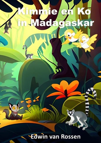Kimmie en Ko in Madagaskar, Edwin Van Rossen - Paperback - 9789403701837