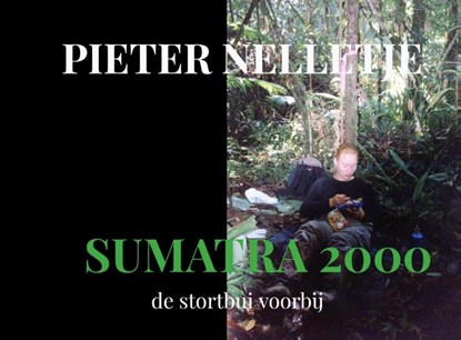 SUMATRA 2000, Pieter Nelletje - Paperback - 9789403702087