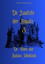 De laatste der Royals deel 3 - V.M.A. Schreurs - 9789403702506