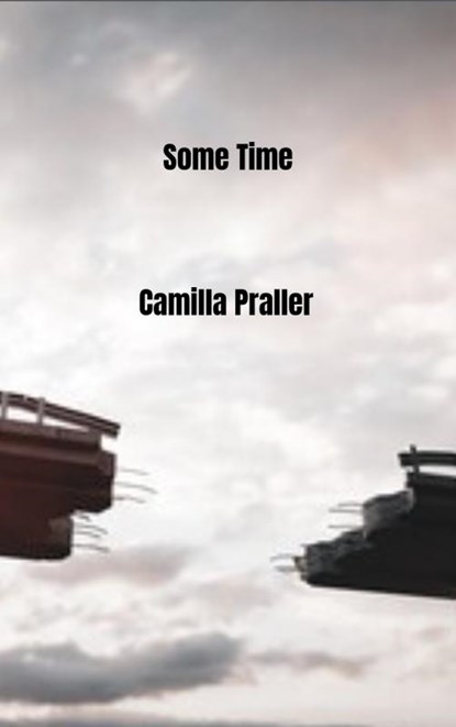 Some Time, Camilla Praller - Paperback - 9789403702612