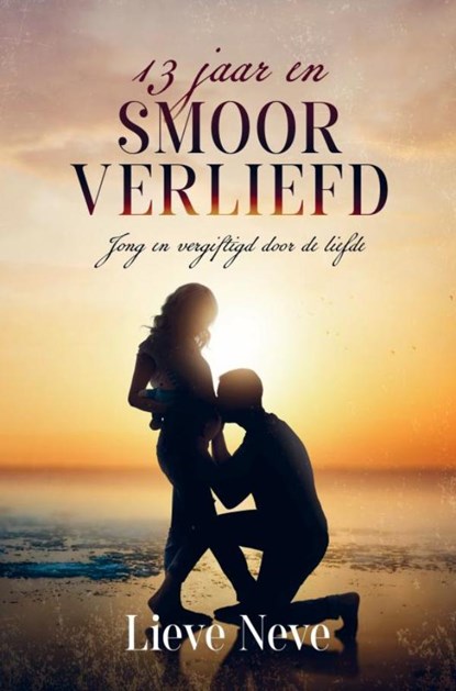 13 jaar en smoorverliefd, Lieve Neve - Paperback - 9789403703688