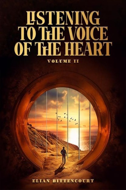 Volume II / Listen to the voice of the heart, Elian Bittencourt - Ebook - 9789403707273