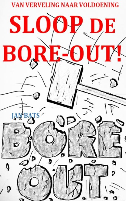 SLOOP DE BORE-OUT!, Jan Bats - Paperback - 9789403708256