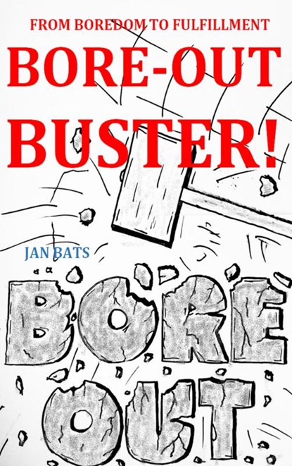 BORE-OUT BUSTER!, Jan Bats - Paperback - 9789403708607