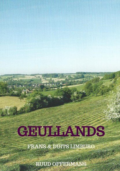 Geullands, Ruud Offermans - Gebonden - 9789403709161