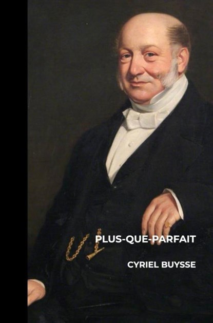 Plus-Que-Parfait, Cyriel Buysse - Paperback - 9789403709871