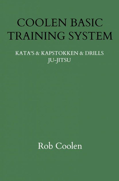 COOLEN BASIC TRAINING SYSTEM, Rob Coolen - Paperback - 9789403712703
