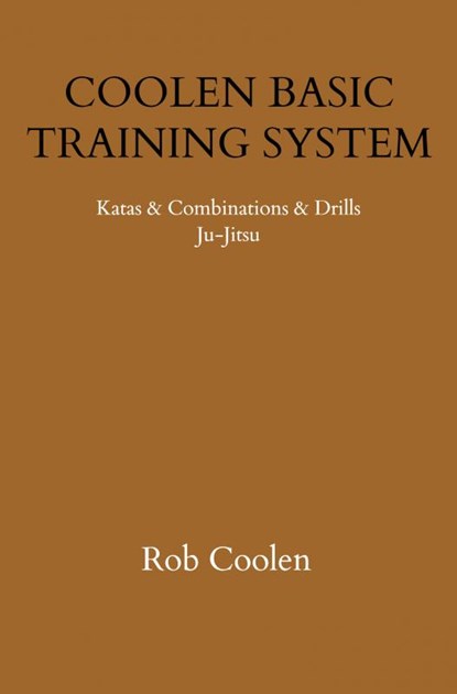 COOLEN BASIC TRAINING SYSTEM, Rob Coolen - Paperback - 9789403712734