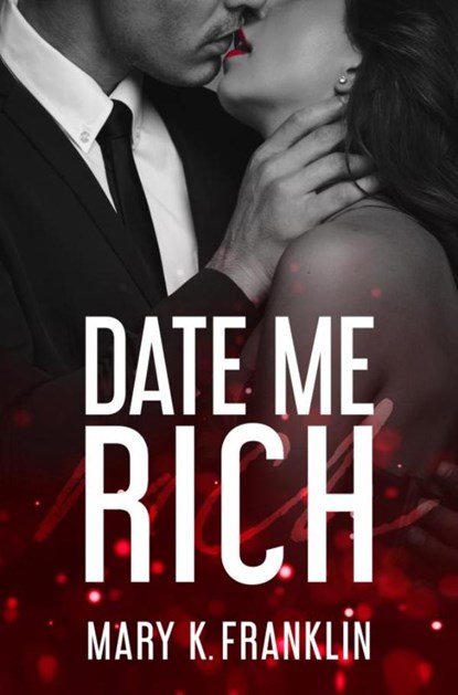 Date Me Rich, Mary K. Franklin - Paperback - 9789403713014
