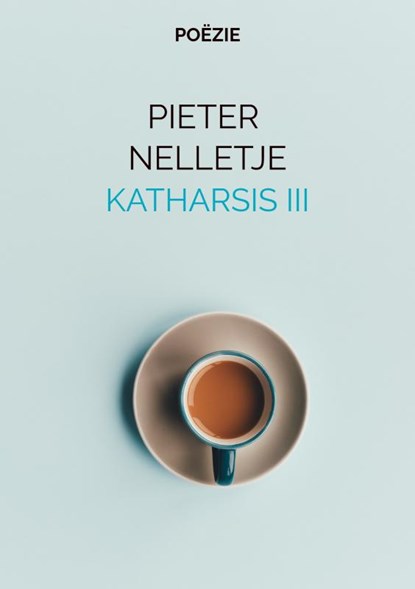 KATHARSIS III, Pieter Nelletje - Paperback - 9789403713410