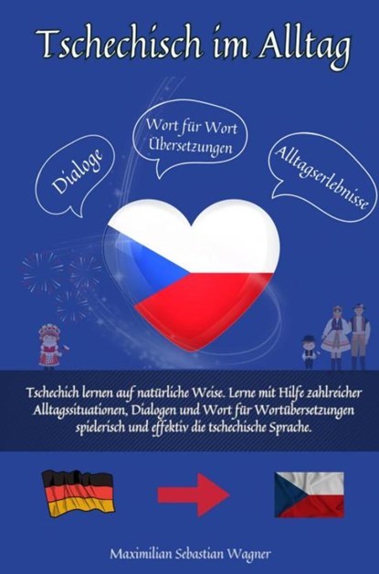 Tschechisch im Alltag, Maximilian Sebastian Wagner - Paperback - 9789403713793