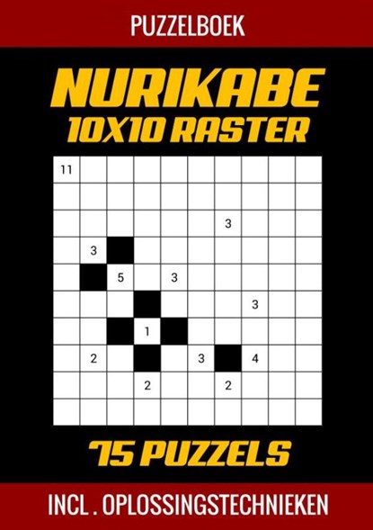 Nurikabe Puzzelboek 10x10 Raster - 75 Puzzels - Incl. Oplossingstechnieken, Puzzelboek Shop - Paperback - 9789403716022