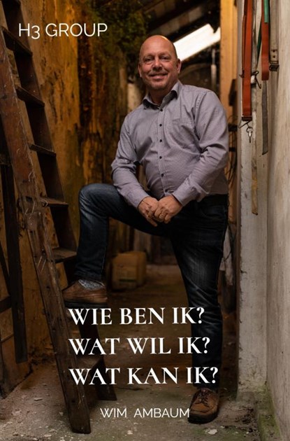 Wie ben ik? Wat wil ik? Wat kan ik?, Wim Ambaum - Paperback - 9789403716183