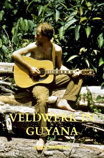 Veldwerk in Guyana, Ruud Offermans - Paperback - 9789403718507