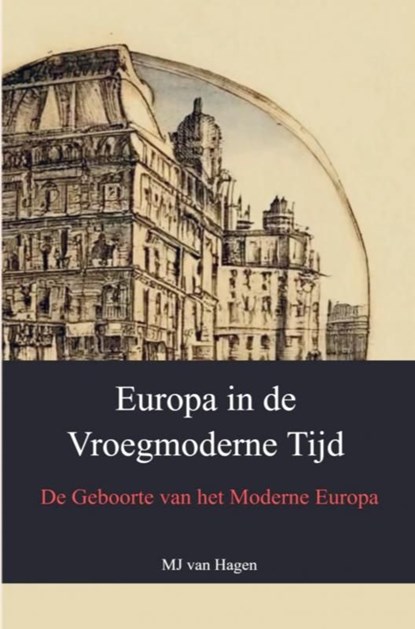 Europa in de vroegmoderne tijd, Mj van Hagen - Ebook - 9789403718682