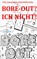 BORE-OUT? ICH NICHT!, Jan Bats - Paperback - 9789403718859
