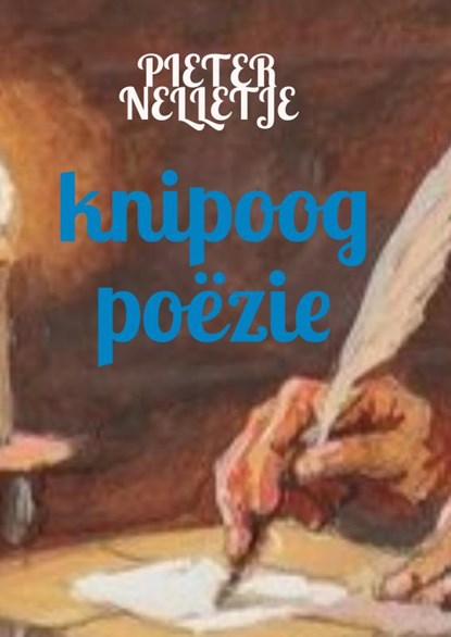 knipoogpoëzie, Pieter Nelletje - Paperback - 9789403719047