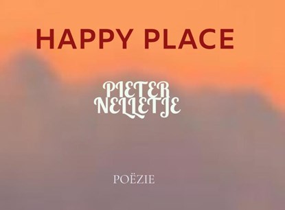 HAPPY PLACE, Pieter Nelletje - Paperback - 9789403719306