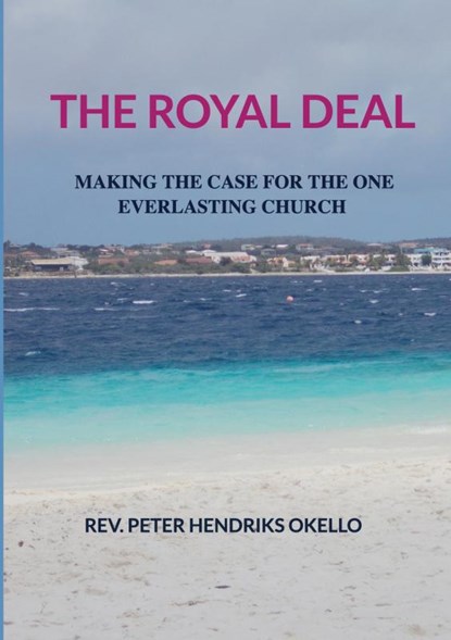 THE ROYAL DEAL, Peter Hendriks Okello - Paperback - 9789403719580