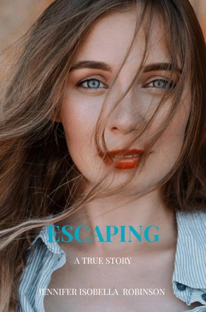 Escaping from Insanity, Jennifer Isobella Robinson - Paperback - 9789403723853