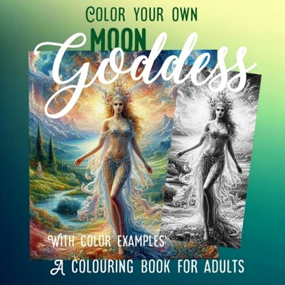 Color your own Moon Goddes, Liana J.F. Romeijn - Paperback - 9789403725277