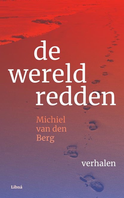 De wereld redden, Michiel van den Berg - Paperback - 9789403725352