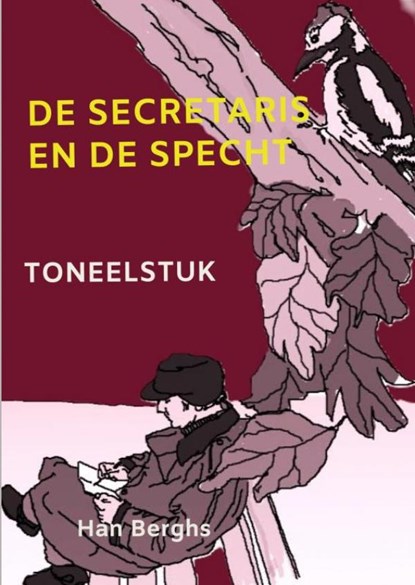 DE SECRETARIS EN DE SPECHT, Han Berghs - Paperback - 9789403725574