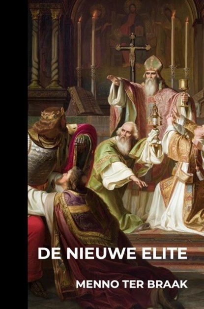 De nieuwe elite, Menno Ter Braak - Paperback - 9789403729336